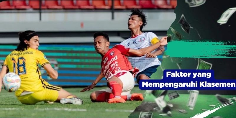 Faktor yang Mempengaruhi Klasemen